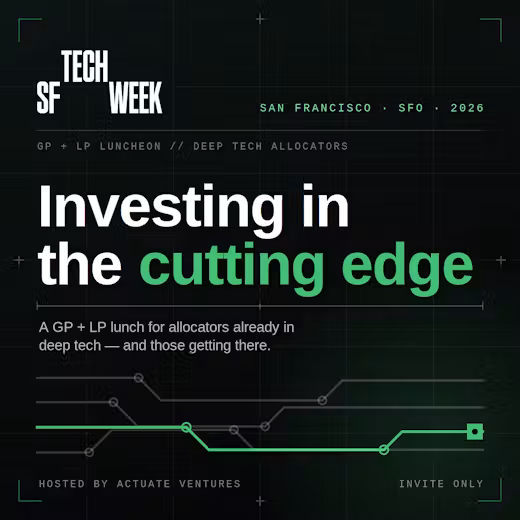Investors at the Cutting Edge - GP/LP Luncheon (Deep Tech) - #SFTechWeek
