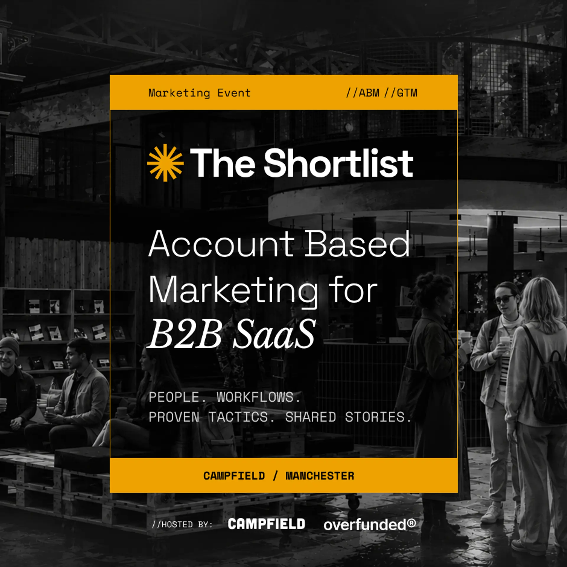 The Shortlist - Account Based Marketing for B2B SaaS Manchester Meetup