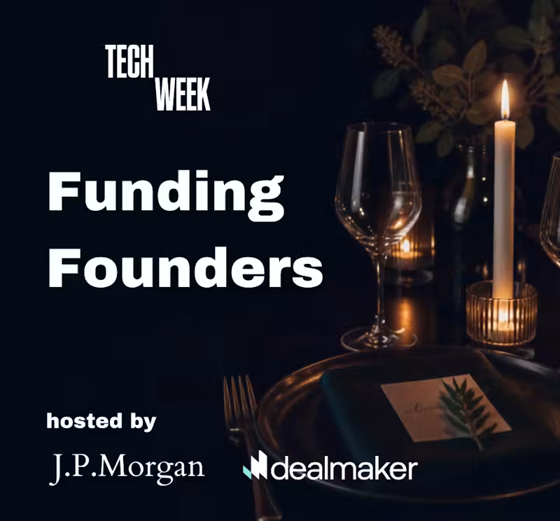 Funding Founders - JP Morgan x DealMaker Dinner