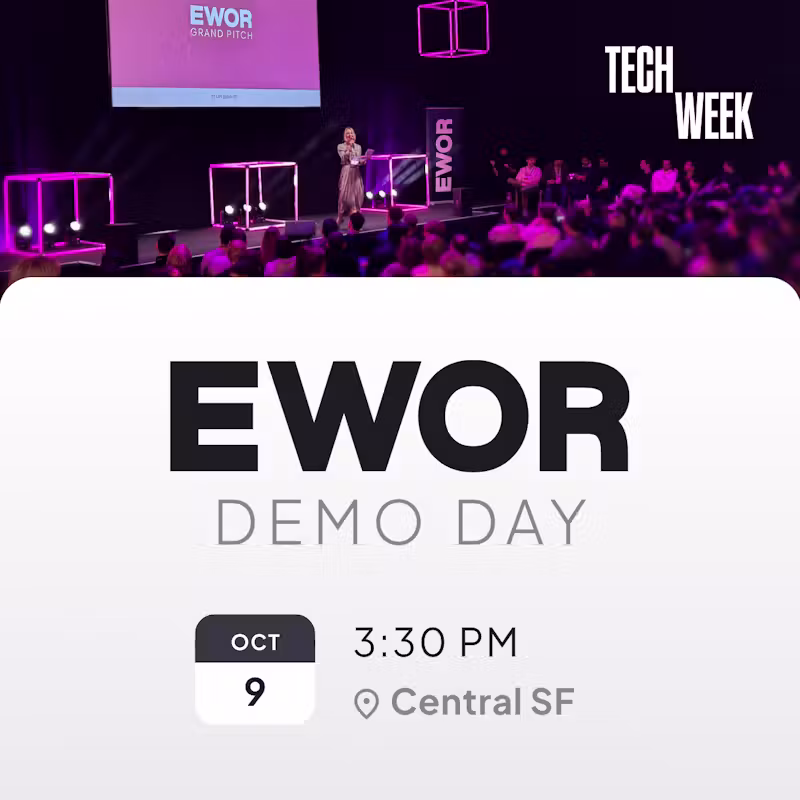 EWOR Demo Day - Investors Only #SFTechWeek
